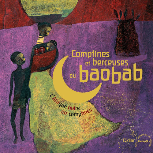 Comptines et berceuses du baobab